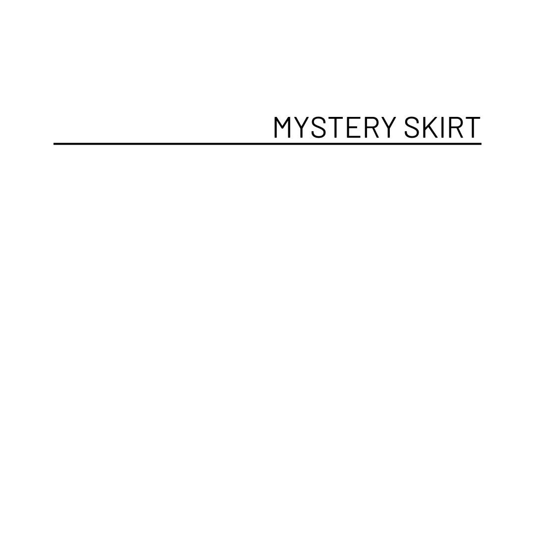 Mystery Skirt